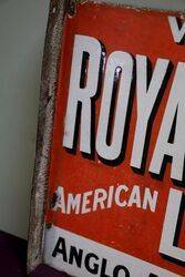 Antique Royal Daylight Double Sided Enamel Sign 