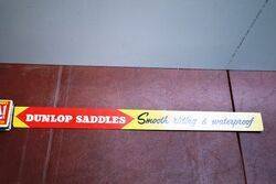 Vintage Dunlop Saddles Shelf Strip Sign 