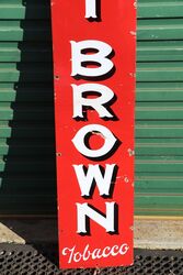 A Vintage Nut Brown Tobacco Vertical Strip Enamel Sign 