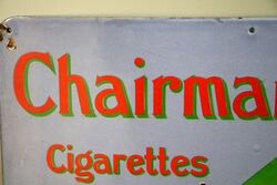 Vintage Chairman Cigarettes Pictorial Enamel Sign 