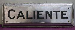 Genuine House Name Plate andquotCALIENTEandquot 