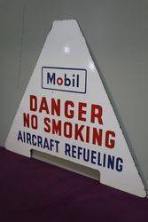 Mobil Warning Enamel Sign andquotDanger No Smoking Aircraft Refuelingandquot 