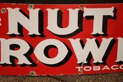 Nut Brown Tobacco Enamel Advertising Sign 