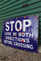 Road Enamel Sign andquotStop Look in Both Directions Before Crossingandquot 