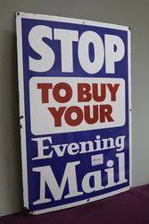 Stop To Buy Your Evening Mail Store Advertising Sign 