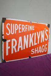 Superfine Franklinand39s Shagg Enamel Tobacco Advertising Sign 